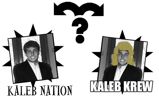 Kaleb Krew is Kaleb Nation